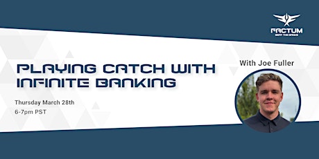 Playing Catch with Infinite Banking