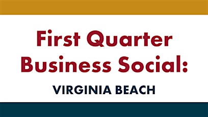 Primaire afbeelding van First Quarter Business Social: Virginia Beach