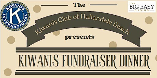 Image principale de Kiwanis Club of Hallandale Beach Fundraiser Dinner