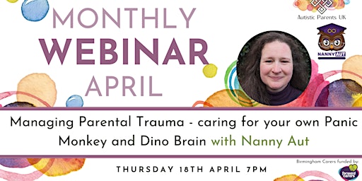 Primaire afbeelding van Managing Parental Trauma - caring for your own Panic Monkey and Dino Brain