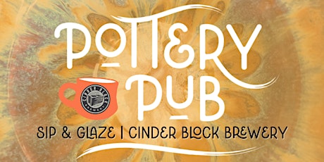 Pottery Pub | Sip & Glaze | Cinder Block Brewery