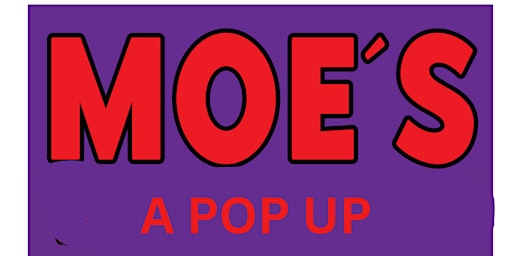 Imagem principal do evento Moe's Pop Up