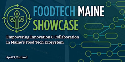 Hauptbild für FoodTech Maine Showcase