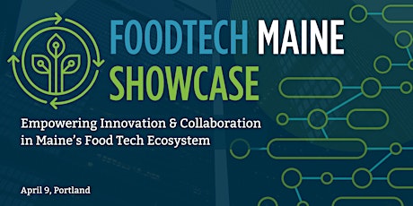 FoodTech Maine Showcase