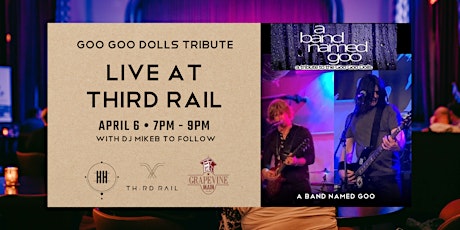 Imagen principal de A Band Named Goo | Goo Goo Dolls Tribute LIVE at Third Rail!