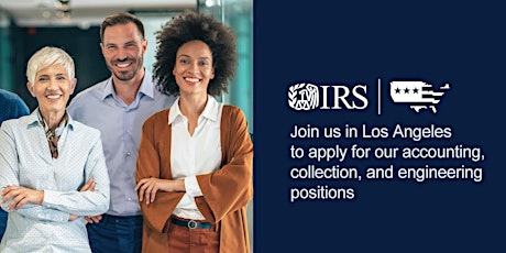 IRS Hiring Event for a Variety of Career Opportunities in Los Angeles, CA