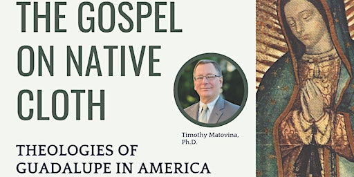 Hauptbild für The Gospel on Native Cloth: Theologies of Guadalupe in America