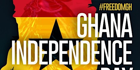 Primaire afbeelding van GHANA INDEPENDENCE DAY | SOCIAL Music + Ghanaian FOOD {WED MAR 6}