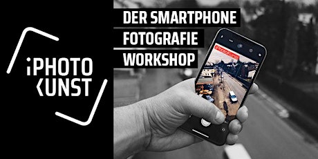 Hauptbild für Der Smartphone (Intensiv) Fotografie Workshop - München