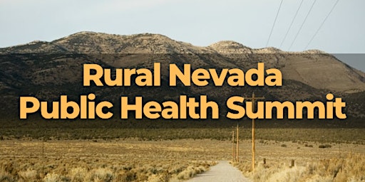 Hauptbild für 2024 Rural Nevada Public Health Summit