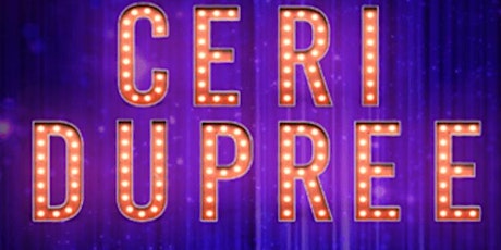 The Fabulous Ceri Dupree  All New Show