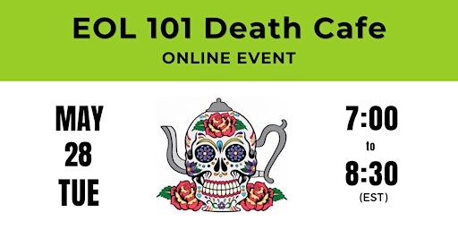 EOL 101 Death Cafe ~ Online primary image