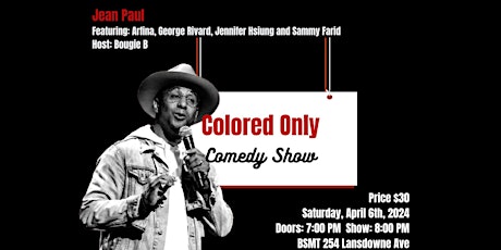 Colored Only Comedy Show