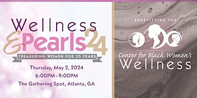 Imagem principal do evento Wellness and Pearls 2024- Benefiting the Center for Black Women's Wellness
