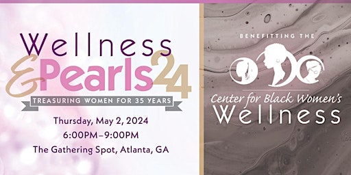 Wellness and Pearls 2024- Benefiting the Center for Black Women's Wellness  primärbild