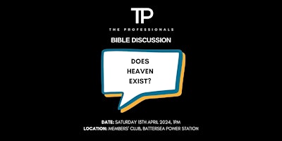 Immagine principale di The Professionals Bible Discussion - Does Heaven Exist? 