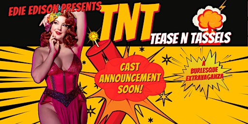 Hauptbild für TNT: Tease N Tassels a burlesque show