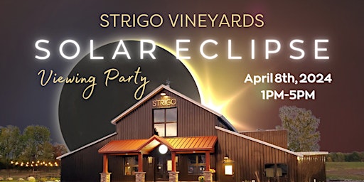 Primaire afbeelding van Solar Eclipse Viewing Party at Strigo Vineyards