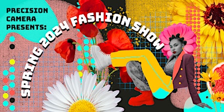 Precision Camera Presents: Spring 2024 Fashion Show