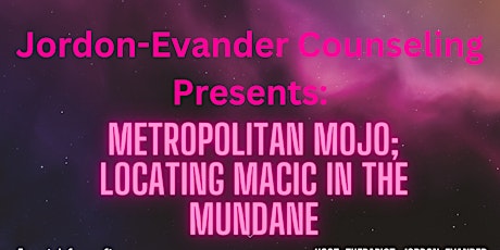 Metropolitan Mojo: Locating Magic in the Mundane