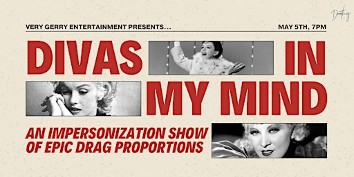 Imagem principal de Divas In My Mind: an impersonation show of epic drag proportions