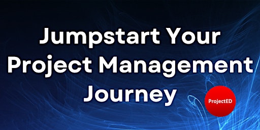 Imagen principal de Jumpstart Your Project Management Journey