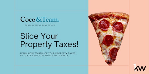 Primaire afbeelding van Slice your Property Taxes with Coco & Team!