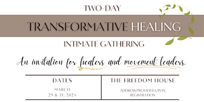 Transformative Healing Event for Healers and Movement Leaders primary image