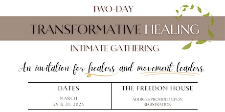 Transformative Healing Event for Healers and Movement Leaders