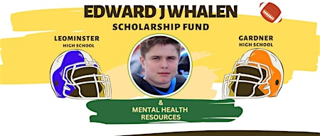 Hauptbild für Edward J Whalen Scholarship Fund Benefit for Leominster High School and Gardner High School