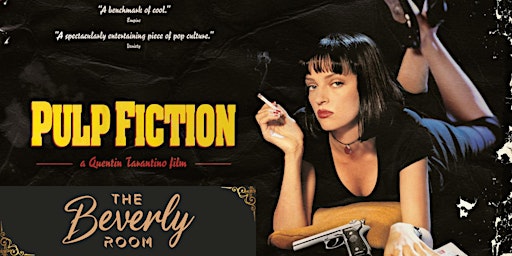 Immagine principale di Cannabis & Movies Club: DTLA:THE BEVERLY ROOM: PULP FICTION 