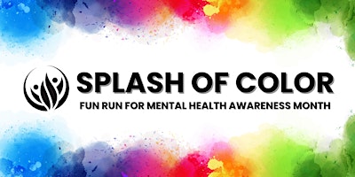 Imagem principal do evento Splash of Color Fun Run and Walk for Mental Health Awareness Month