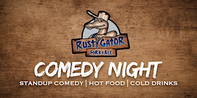 Imagem principal do evento Comedy Night at The Rusty Gator