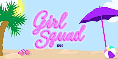 Imagen principal de Girl Squad - Beach Bash