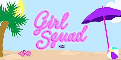 Primaire afbeelding van Girl Squad - Beach Bash