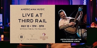 Imagem principal do evento Justin Pickard & the Thunderbird Winos | Americana Music LIVE at Third Rail