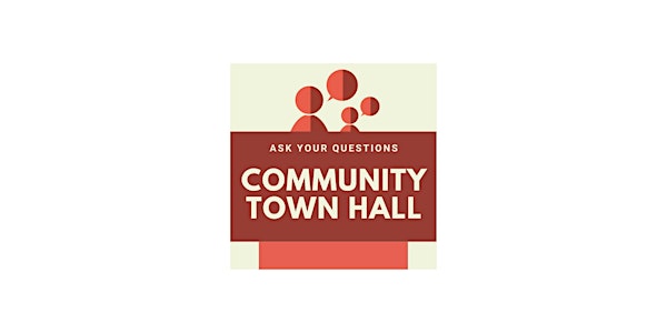 Community Town Hall Meeting