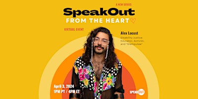 Imagen principal de SpeakOut: From the Heart w/ guest Alex Locust