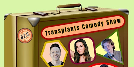 Transplants Comedy
