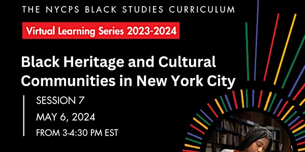 Virtual Learning Series #7: Black Heritage and Cultural Communities in NYC