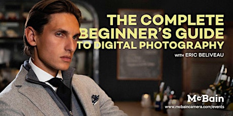 Image principale de The Complete Beginner's Guide to Digital Photography