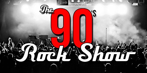 Hauptbild für The 90's Rock Show @ The Butter Factory, Whangarei