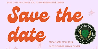 10 Years and Some Great Beers! Olds College Saaz Club Brewmaster Dinner primary image