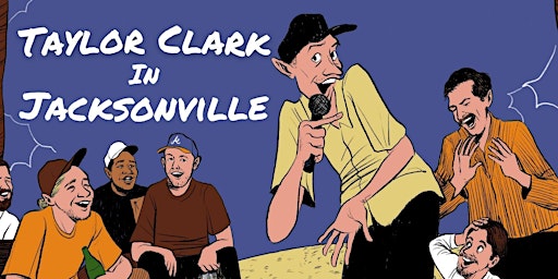 Image principale de Comedian Taylor Clark in Jacksonville