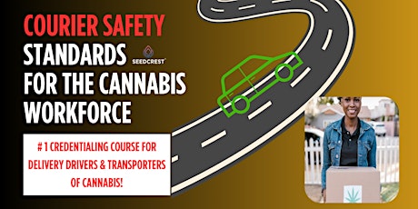 Courier Safety Standards for the Cannabis Workforce