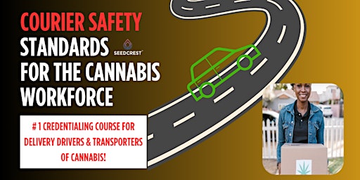 Imagem principal do evento Courier Safety Standards for the Cannabis Workforce