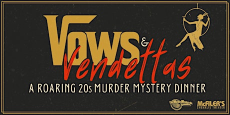 Vows & Vendettas - Murder Mystery Dinner | 21+