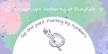 Sip and Paint at BusyKids