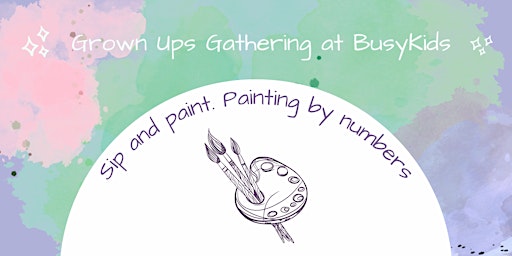 Imagem principal do evento Sip and Paint at BusyKids