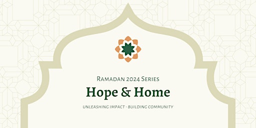 Hauptbild für Hope & Home: Ramadan Gatherings 2024